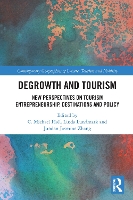 Book Cover for Degrowth and Tourism by C. Michael (University of Canterbury, New Zealand) Hall