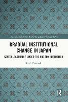 Book Cover for Gradual Institutional Change in Japan by Karol Zakowski