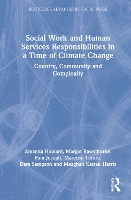 Book Cover for Social Work and Human Services Responsibilities in a Time of Climate Change by Amanda Howard, Margot Rawsthorne, Pam Joseph, Mareese Terare