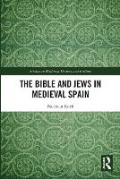 Book Cover for The Bible and Jews in Medieval Spain by Norman Roth