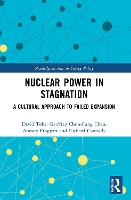 Book Cover for Nuclear Power in Stagnation by David University of Aberdeen, UK Toke, Geoffrey ChunFung Chen, Antony Froggatt, Richard Connolly