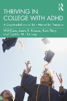 Book Cover for Thriving in College with ADHD by Will Canu, Laura E Knouse, Kate Flory, Cynthia M Hartung