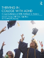 Book Cover for Thriving in College with ADHD by Laura E Knouse, Will Canu, Kate Flory, Cynthia M Hartung