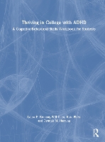 Book Cover for Thriving in College with ADHD by Laura E Knouse, Will Canu, Kate Flory, Cynthia M Hartung