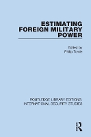 Book Cover for Estimating Foreign Military Power by Philip Towle