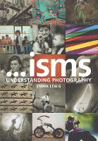 Book Cover for Isms: Understanding Photography by Emma Lewis