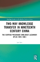 Book Cover for Two-Way Knowledge Transfer in Nineteenth Century China by Ian Gow