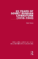 Book Cover for 25 Years of Soviet Russian Literature (1918–1943) by Gleb Struve