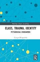 Book Cover for Class, Trauma, Identity by Giorgos National Centre for Social Research EKKE, Greece Bithymitris