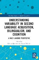 Book Cover for Understanding Variability in Second Language Acquisition, Bilingualism, and Cognition by Kristin Kersten