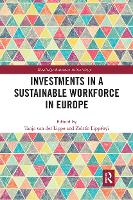 Book Cover for Investments in a Sustainable Workforce in Europe by Tanja Utrecht University, The Netherlands van der Lippe