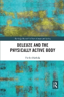 Book Cover for Deleuze and the Physically Active Body by Pirkko Markula