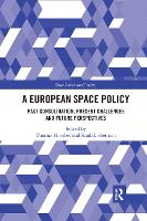 Book Cover for A European Space Policy by Thomas ESSCA, France Hoerber