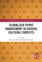 Book Cover for Globalized Sport Management in Diverse Cultural Contexts by James J. Zhang