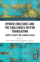 Book Cover for Hybrid Englishes and the Challenges of and for Translation by Karen Bennett