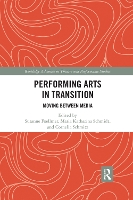 Book Cover for Performing Arts in Transition by Susanne Foellmer