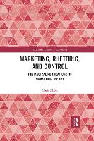 Book Cover for Marketing, Rhetoric and Control by Christopher Miles