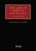 Book Cover for The Law of Liability Insurance by Malcolm A. Clarke