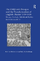 Book Cover for The Children's Troupes and the Transformation of English Theater 1509-1608 by Jeanne McCarthy