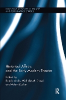 Book Cover for Historical Affects and the Early Modern Theater by Ronda Arab