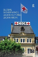 Book Cover for Global Governance, Legitimacy and Legitimation by Magdalena Bexell