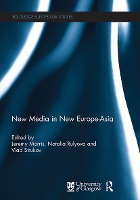 Book Cover for New Media in New Europe-Asia by Jeremy Morris