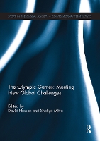 Book Cover for The Olympic Games: Meeting New Global Challenges by David (University of Ulster, UK) Hassan