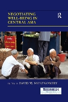 Book Cover for Negotiating Well-being in Central Asia by David W. Montgomery