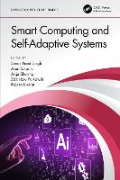 Book Cover for Smart Computing and Self-Adaptive Systems by Simar Preet School of Computer Science Engineering and Technology SCSET, Bennett University, Greater Noida Singh