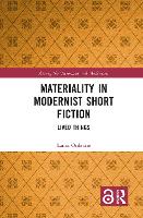 Book Cover for Materiality in Modernist Short Fiction by Laura Oulanne