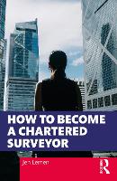 Book Cover for How to Become a Chartered Surveyor by Jen Lemen