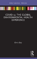 Book Cover for COVID-19: The Global Environmental Health Experience by Chris Day