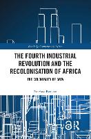 Book Cover for The Fourth Industrial Revolution and the Recolonisation of Africa by Everisto Benyera