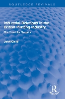 Book Cover for Industrial Relations in the British Printing Industry by John Child