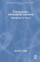 Book Cover for Transformative Sustainability Education by Elizabeth A Institute of Sustainable Futures, University of Technology, Sydney, Australia Lange