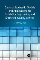 Book Cover for Discrete Stochastic Models and Applications for Reliability Engineering and Statistical Quality Control by Serkan Atilim University Rektorluk, Ankara Eryilmaz