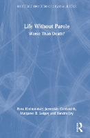 Book Cover for Life Without Parole by Ross Professor at the Univ of Pittsburgh Kleinstuber, Jeremiah PhD in Sociology Coldsmith, Margaret Professor  C Leigey