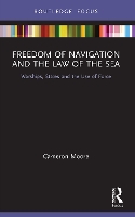 Book Cover for Freedom of Navigation and the Law of the Sea by Cameron Moore