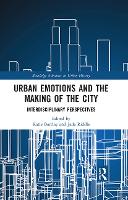 Book Cover for Urban Emotions and the Making of the City by Katie University of Adelaide, Australia Barclay