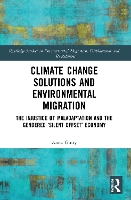 Book Cover for Climate Change Solutions and Environmental Migration by Anna Ginty