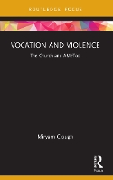 Book Cover for Vocation and Violence by Miryam Clough