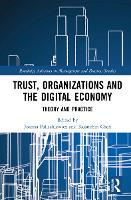 Book Cover for Trust, Organizations and the Digital Economy by Joanna Paliszkiewicz