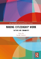 Book Cover for Making Citizenship Work by Rodolfo The University of Texas at San Antonio, USA Rosales