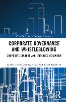 Book Cover for Corporate Governance and Whistleblowing by Moeen Umar Macquarie University, Australia Cheema, Rahat Macquarie University, Australia Munir, Sophia Macquarie Unive Su