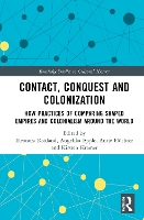 Book Cover for Contact, Conquest and Colonization by Eleonora Bielefeld University, Germany Rohland