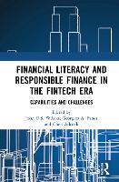 Book Cover for Financial Literacy and Responsible Finance in the FinTech Era by John O.S. Wilson