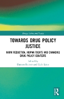 Book Cover for Towards Drug Policy Justice by Damon Barrett