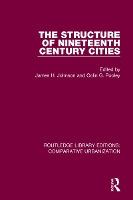 Book Cover for The Structure of Nineteenth Century Cities by James H Johnson