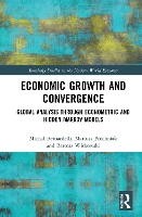 Book Cover for Economic Growth and Convergence by Micha Bernardelli, Mariusz Próchniak, Bartosz Witkowski