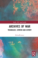 Book Cover for Archives of War by Debra University of Exeter, UK Ramsay